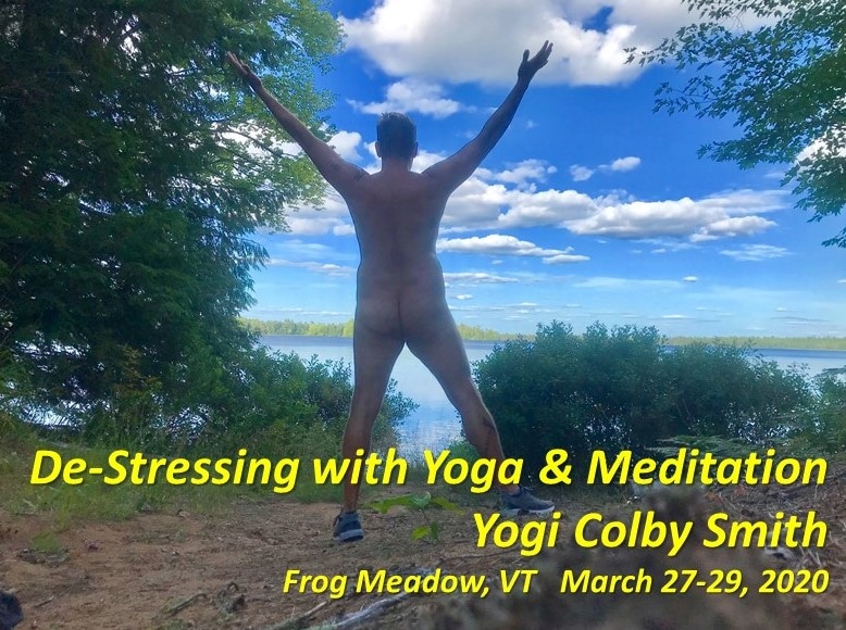 Destressing with Yoga Meditation March 2020 with Yogi Colby Smith Frog Meadow Oasis for Men Vermont